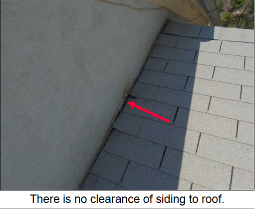 B) 2nd WORST ROOF CONCERN-no Clearance Siding To Roof